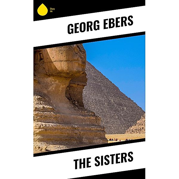 The Sisters, Georg Ebers