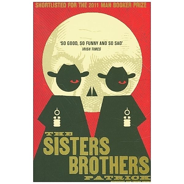 The Sisters Brothers, Patrick DeWitt