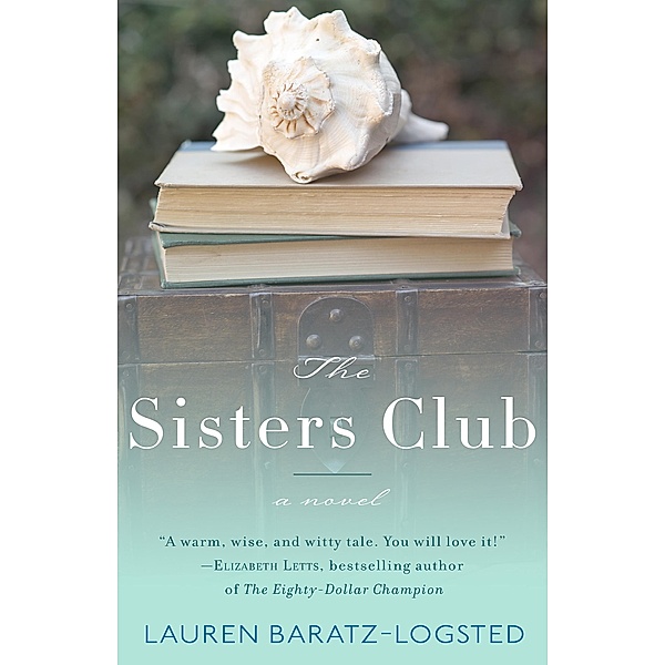 The Sisters Club, Lauren Baratz-Logsted