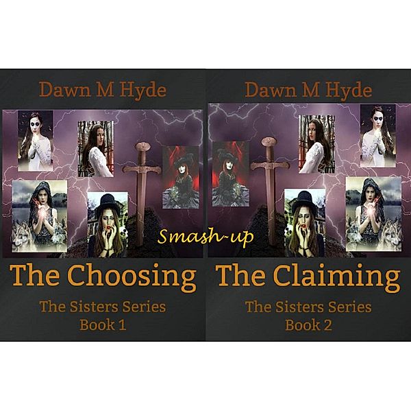 The Sisters Duo Smashup (The Sisters Series) / The Sisters Series, Dawn M Hyde