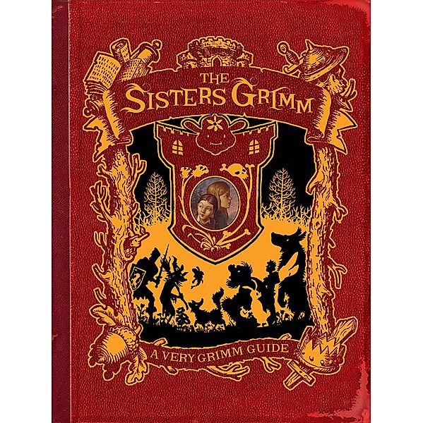 The Sisters Grimm: A Very Grimm Guide / The Sisters Grimm, Michael Buckley