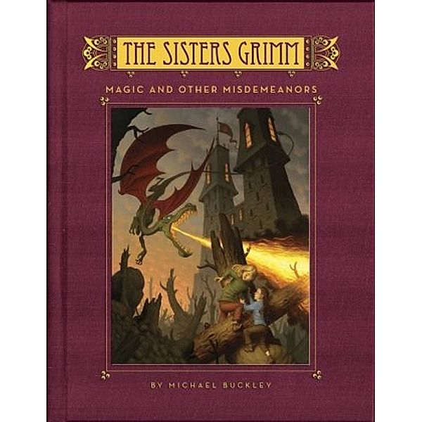 The Sisters Grimm - Magic and Other Misdemeanors, Michael Buckley