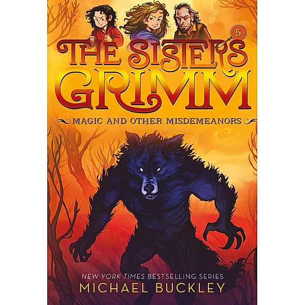 The Sisters Grimm: Magic and Other Misdemeanors / The Sisters Grimm, Michael Buckley