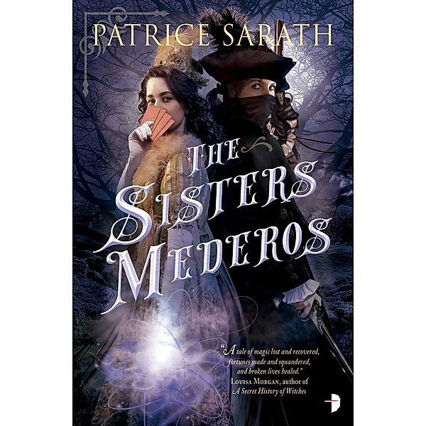 The Sisters Mederos / Tales of Port Saint Frey Bd.1, Patrice Sarath