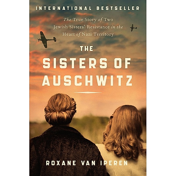 The Sisters of Auschwitz, Roxane van Iperen