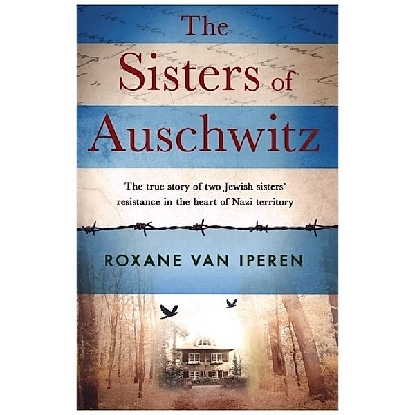 The Sisters of Auschwitz, Roxane van Iperen