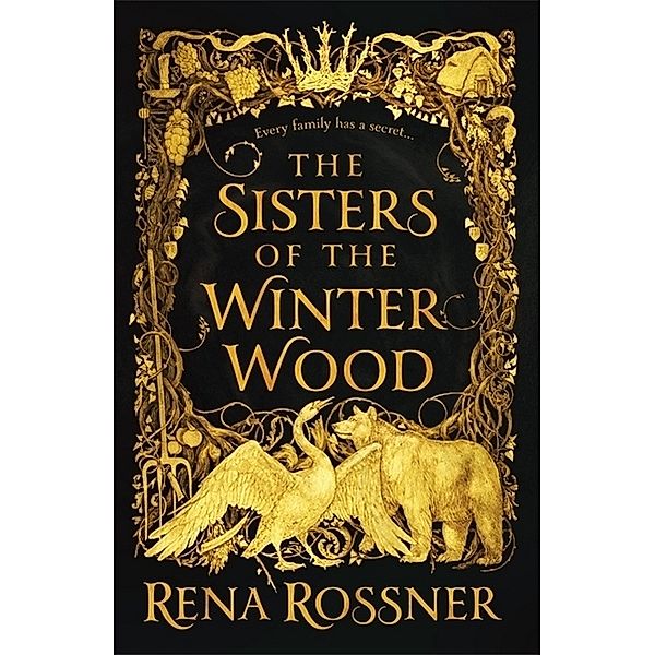 The Sisters of the Winter Wood, Rena Rossner