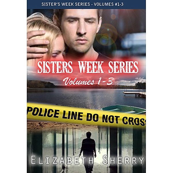 The Sisters Week Series Vol 1-3 (Sisters' week Series) / Sisters' week Series, Elizabeth Sherry