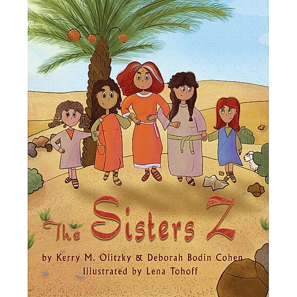 The Sisters Z, Kerry M. Olitzky, Deborah Bodin Cohen, Lena Tohoff
