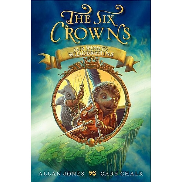 The Six Crowns: Fair Wind to Widdershins / Six Crowns Bd.2, Allan Jones