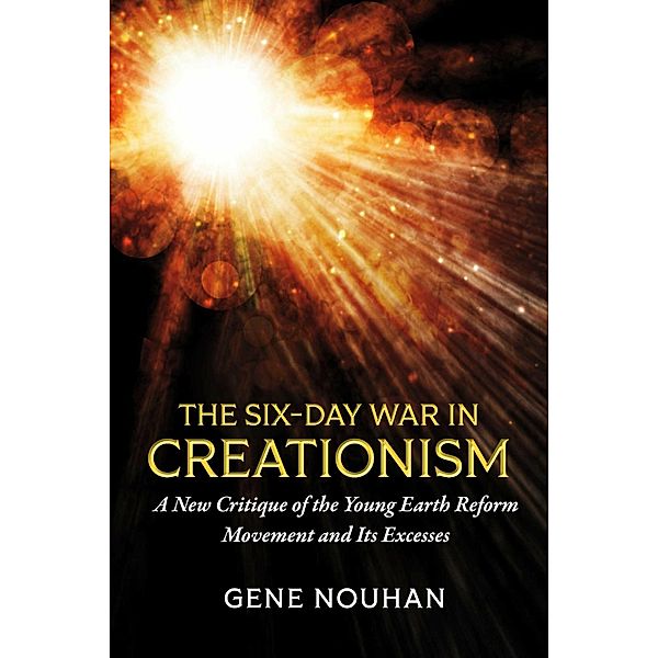 The Six-Day War in Creationism, Gene Nouhan