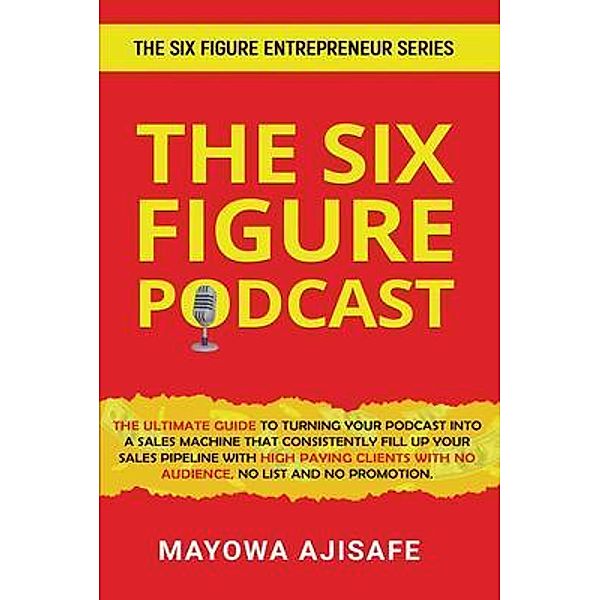 The Six Figure Podcast, Mayowa Ajisafe