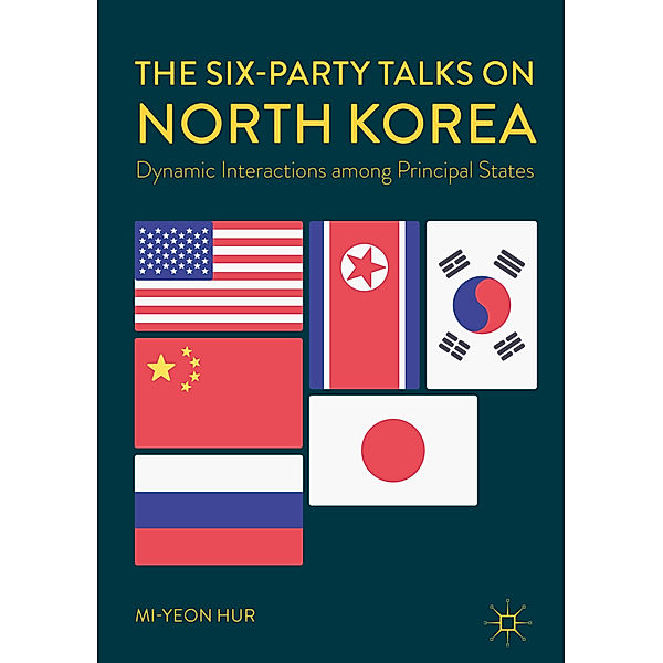 The Six-Party Talks on North Korea, Mi-yeon Hur