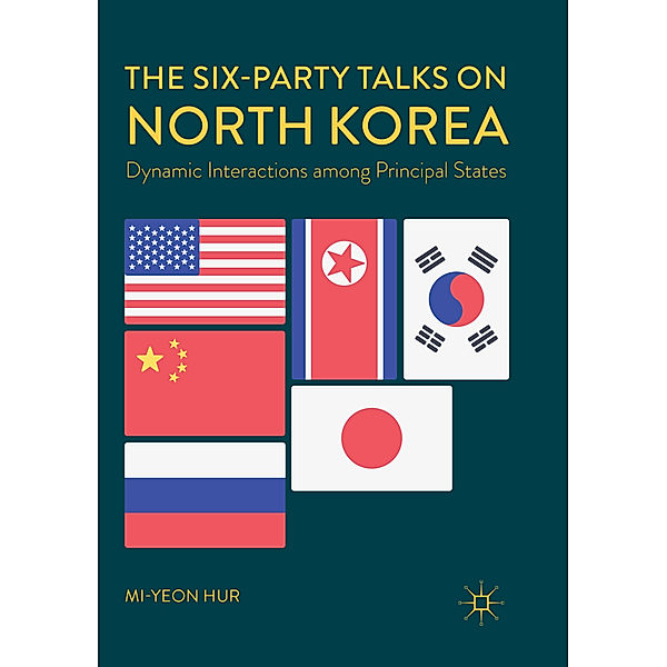 The Six-Party Talks on North Korea, Mi-yeon Hur