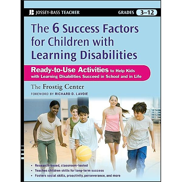 The Six Success Factors for Children with Learning Disabilities, Frostig Center