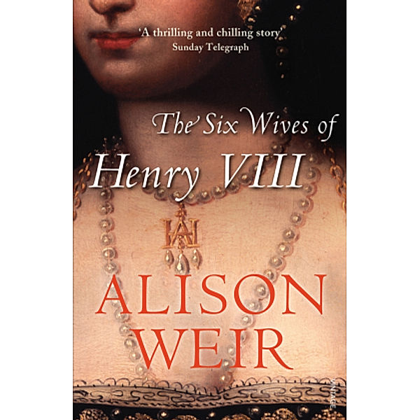 The Six Wives of Henry VIII, Alison Weir