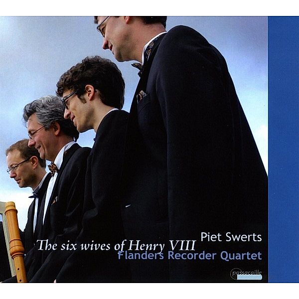 The Six Wives Of Henry Viii, Flanders Recorder Quartet