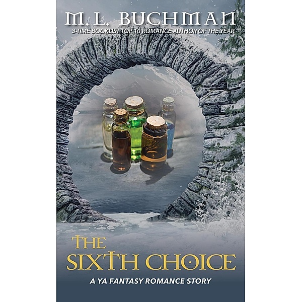 The Sixth Choice, M. L. Buchman