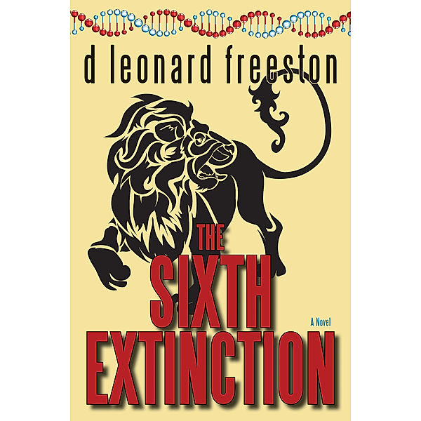 The Sixth Extinction, D Leonard Freeston