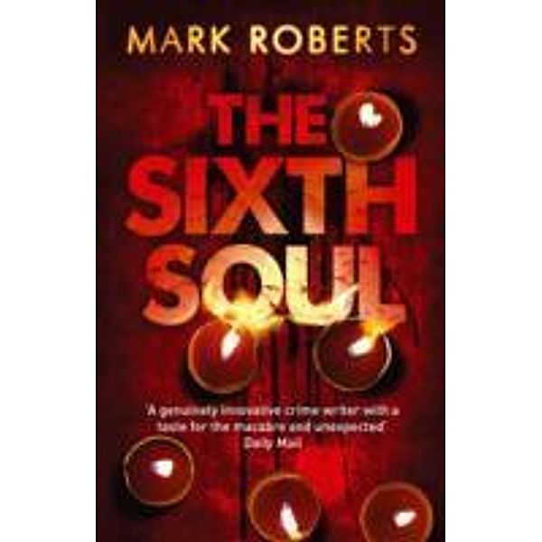 The Sixth Soul, Mark Roberts