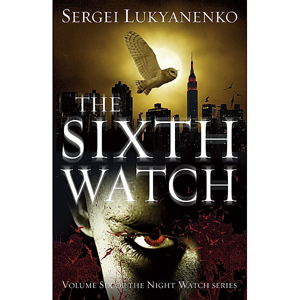 The Sixth Watch, Sergej Lukianenko