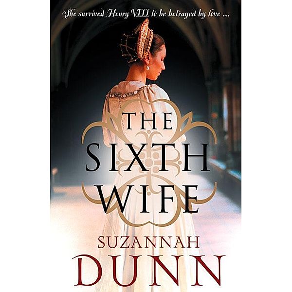 The Sixth Wife, Suzannah Dunn