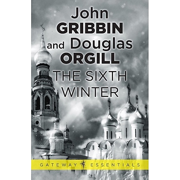 The Sixth Winter / Gateway Essentials, John Gribbin, Douglas Orgill