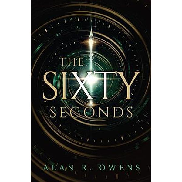 The Sixty Seconds / URLink Print & Media, LLC, Alan R Owens