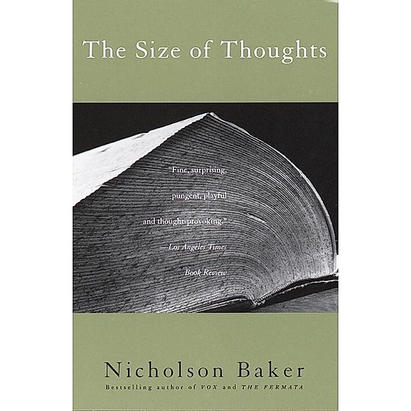 The Size of Thoughts / Vintage Contemporaries, Nicholson Baker