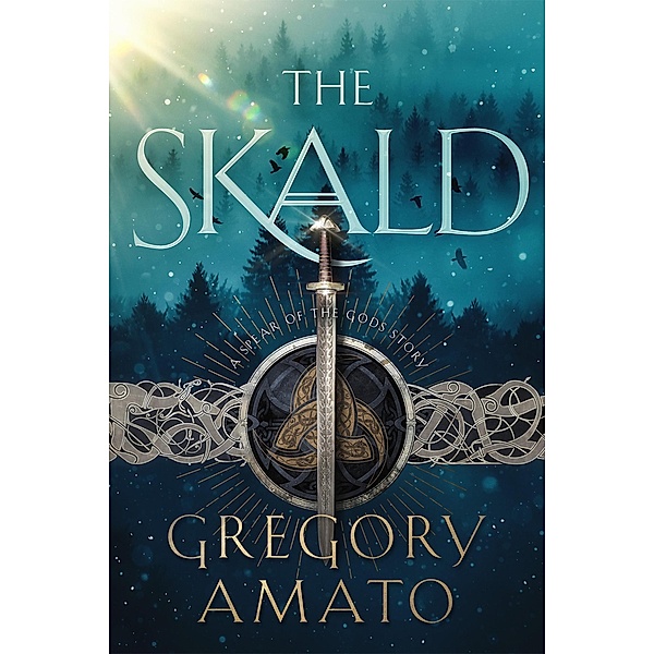 The Skald (Spear of the Gods, #0.5) / Spear of the Gods, Gregory Amato