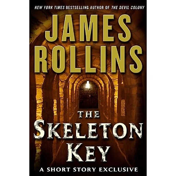 The Skeleton Key, James Rollins