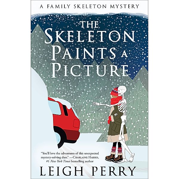 The Skeleton Paints a Picture / The Family Skeleton Mysteries, Leigh Perry