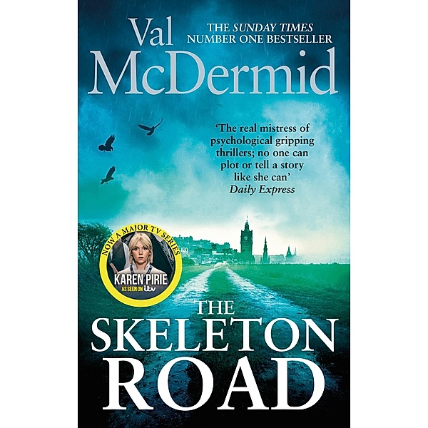 The Skeleton Road / Karen Pirie Bd.3, Val McDermid