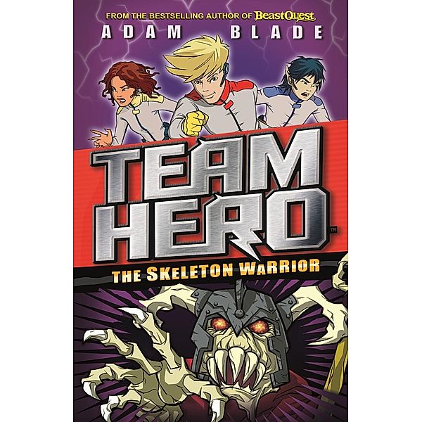 The Skeleton Warrior / Team Hero Bd.4, Adam Blade