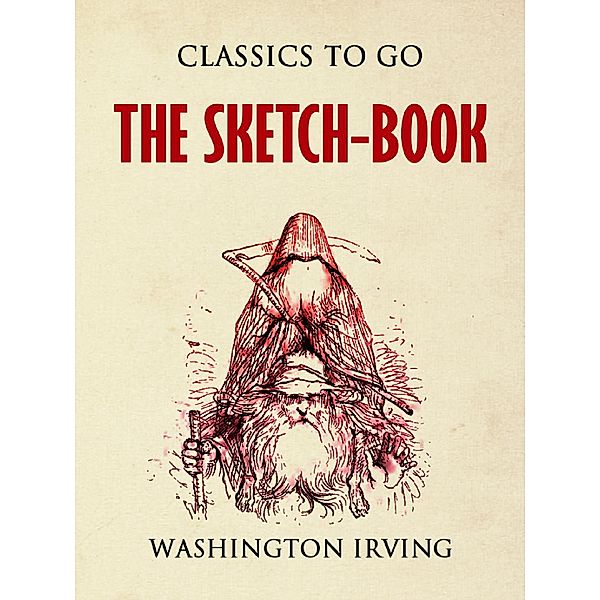 The Sketch-Book of Geoffrey Crayon, Washington Irving