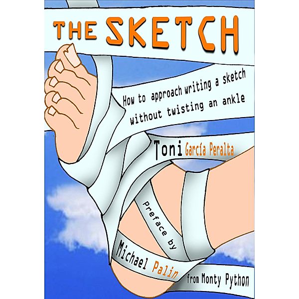 The Sketch (How to approach writing a sketch without twisting an ankle), Toni García