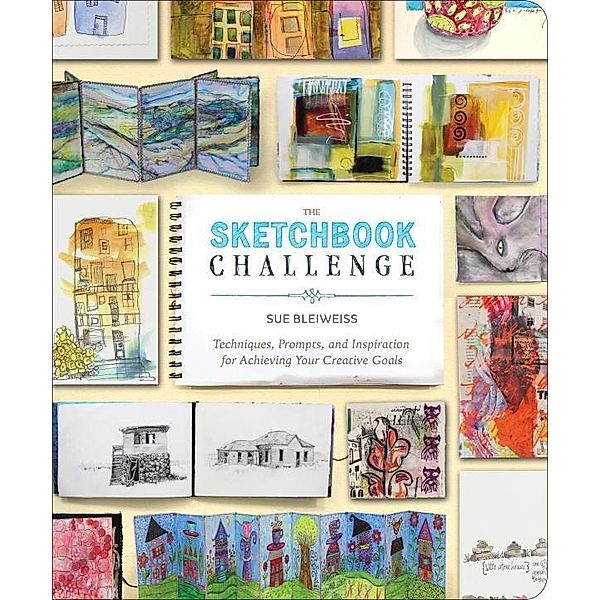 The Sketchbook Challenge, Sue Bleiweiss