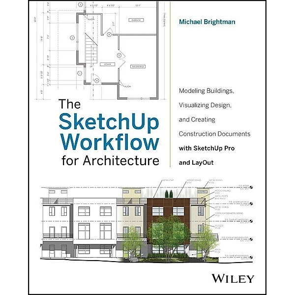 The SketchUp Workflow for Architecture, Michael Brightman