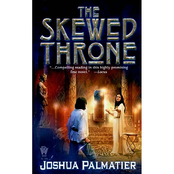 The Skewed Throne / Throne of Amenkor Bd.1, Joshua Palmatier