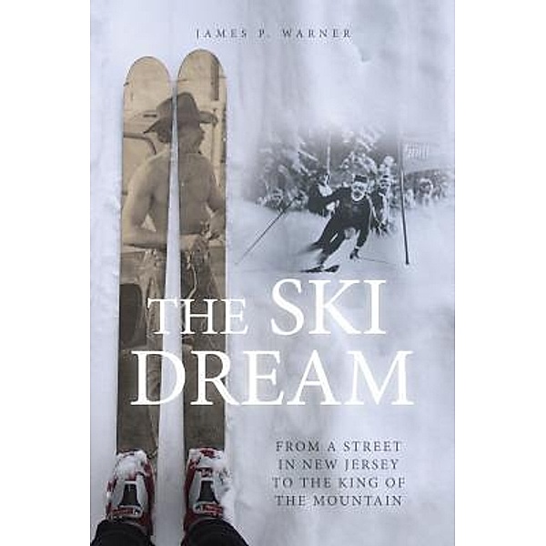 The Ski Dream / James P Warner, James P Warner