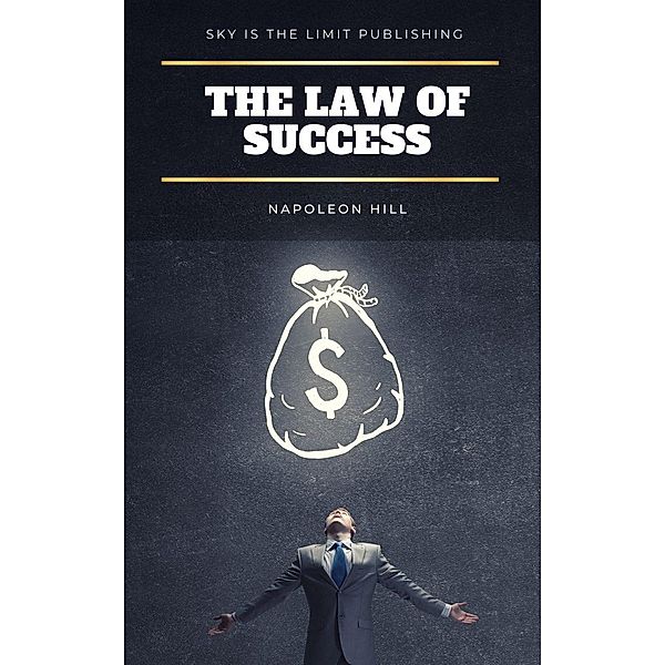 The Ski Is The Limit: Law of Success in 15 Lessons (2020 edition), Napoleon Hill