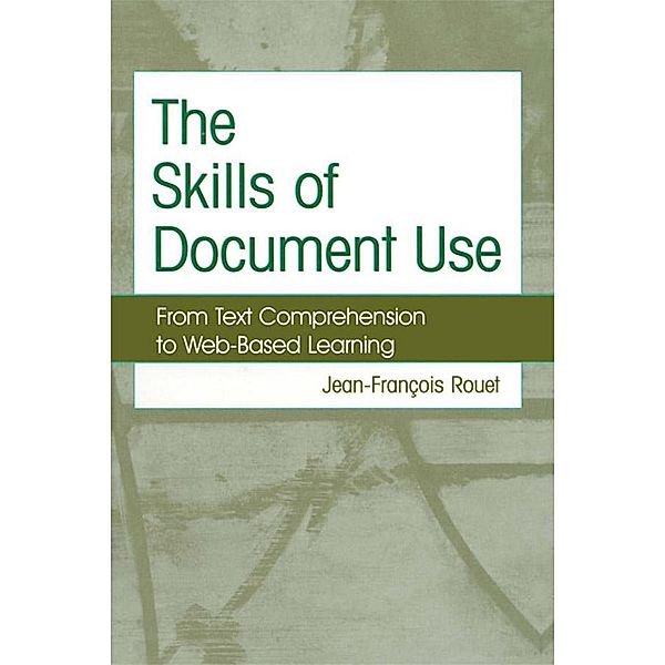 The Skills of Document Use, Jean-Francois Rouet