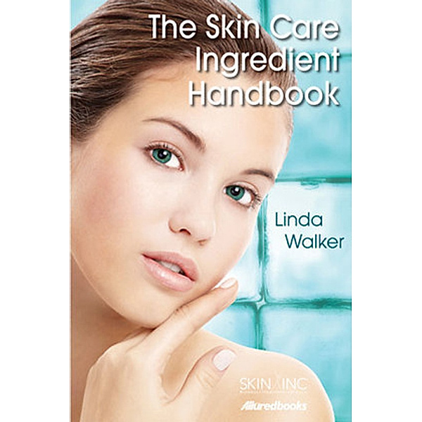The Skin Care Ingredient Handbook