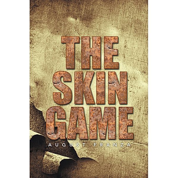 The Skin Game, August Franza
