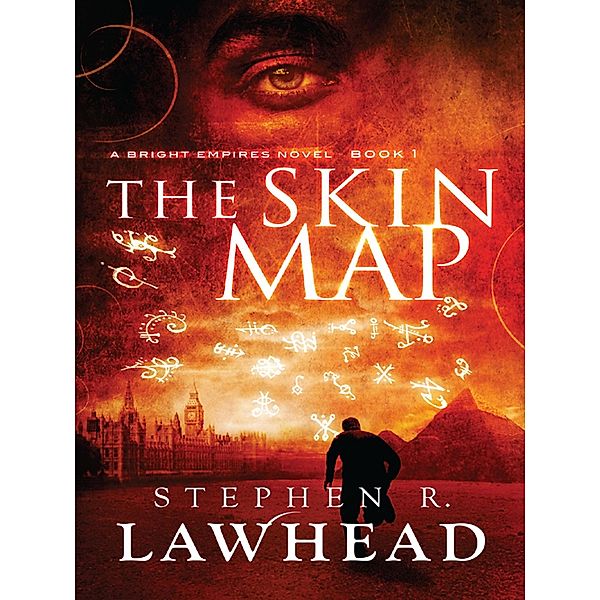 The Skin Map / Bright Empires, Stephen R Lawhead