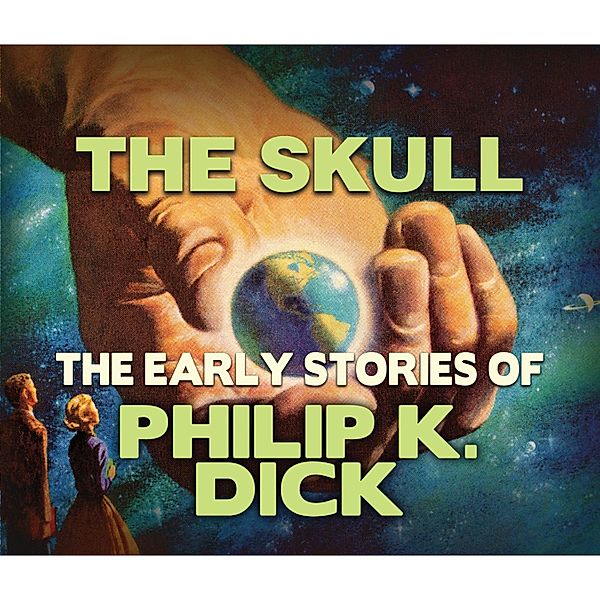 The Skull, Philip K. Dick