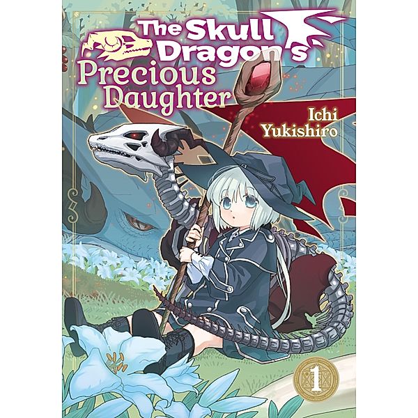 The Skull Dragon's Precious Daughter: Volume 1 / The Skull Dragon's Precious Daughter Bd.1, Yukishiro Ichi