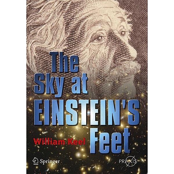 The Sky at Einstein's Feet, W. Keel