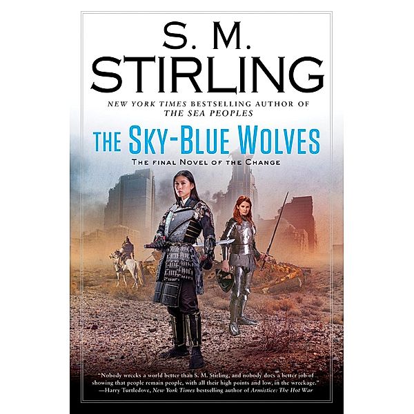 The Sky-Blue Wolves / A Novel of the Change Bd.15, S. M. Stirling