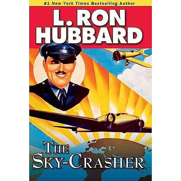 The Sky-Crasher / Historical Fiction Short Stories Collection, L. Ron Hubbard